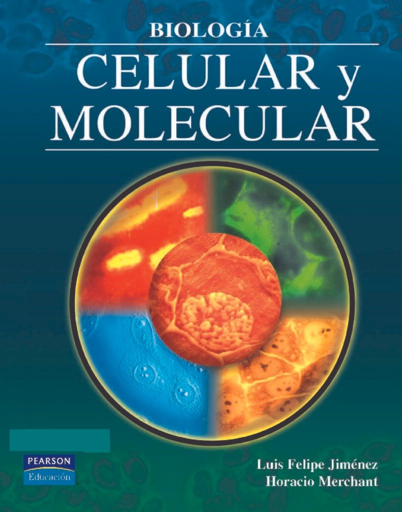 thumbnail of Biologia Celular y Molecular Luis Felipe Jimenez Horacio Merchant