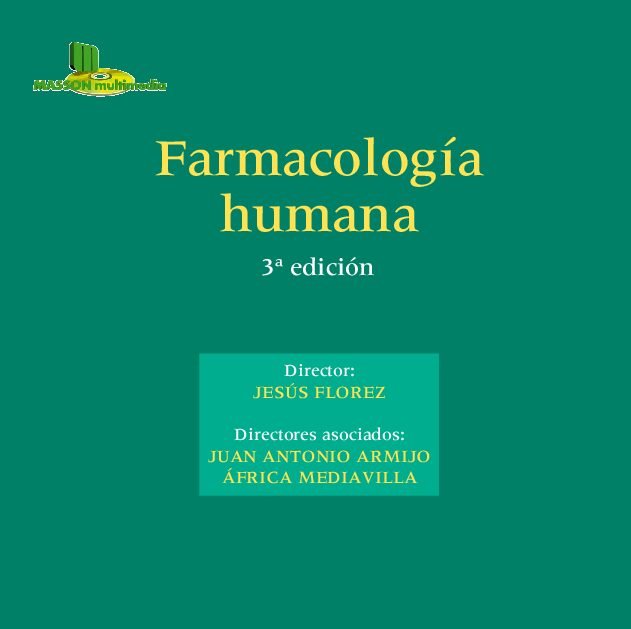 thumbnail of Farmacologia Humana Jesus Flores Juan Antonio Armijo Africa Mediavilla