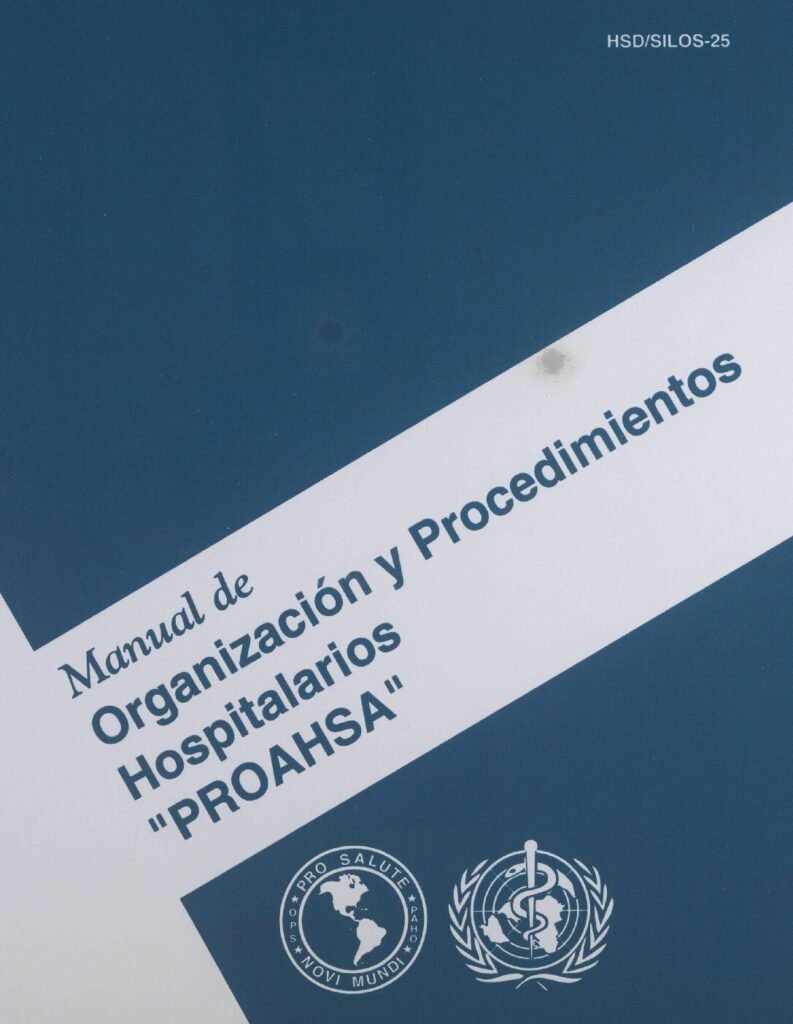 thumbnail of Manual de Organizacion y Procedimientos Hospitalarios PROAHSA Dr Gonzalo Vecina Neto