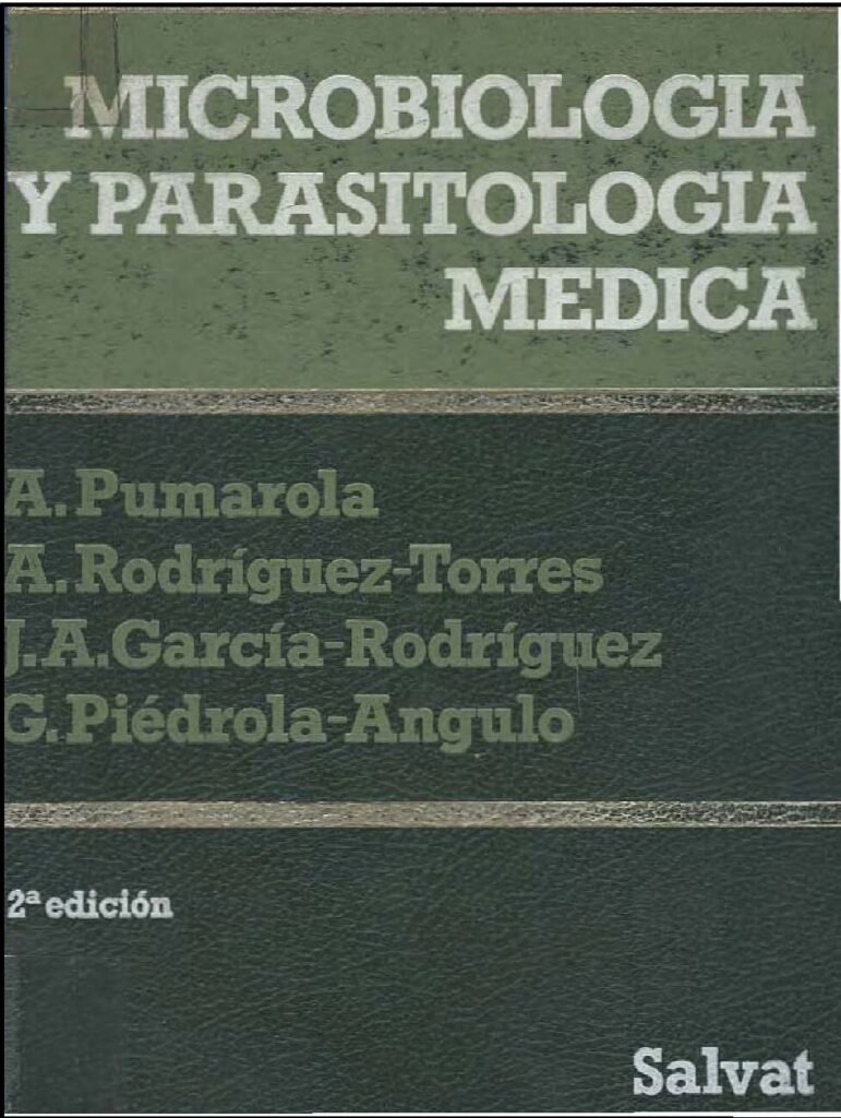 thumbnail of Microbiologia y Parasitologia Medica A Pumarola A Rodriguez Torres J A Garcia Rodriguez G Pierdrola Angulo