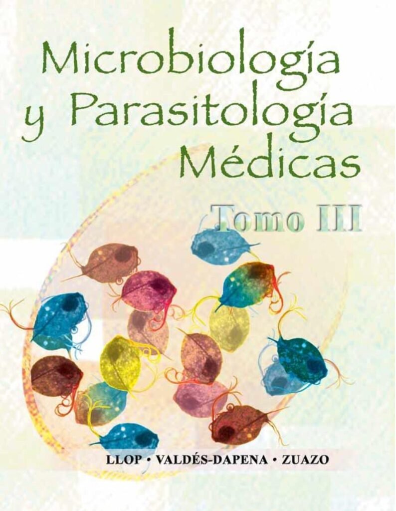 thumbnail of Microbiologia y Parasitologia Medicas Llop Valdes Dapena Zuazo Tomo III