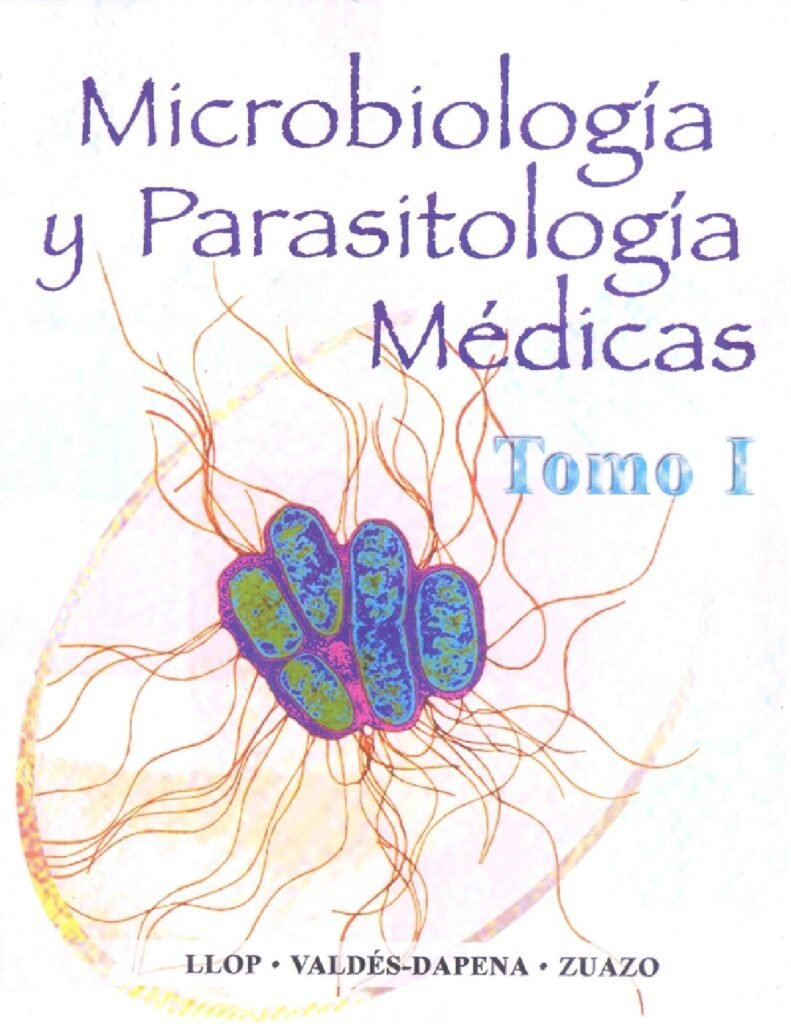 thumbnail of Microbiologia y Parasitologia Medicas Llop Valdes Dapena Zuazo