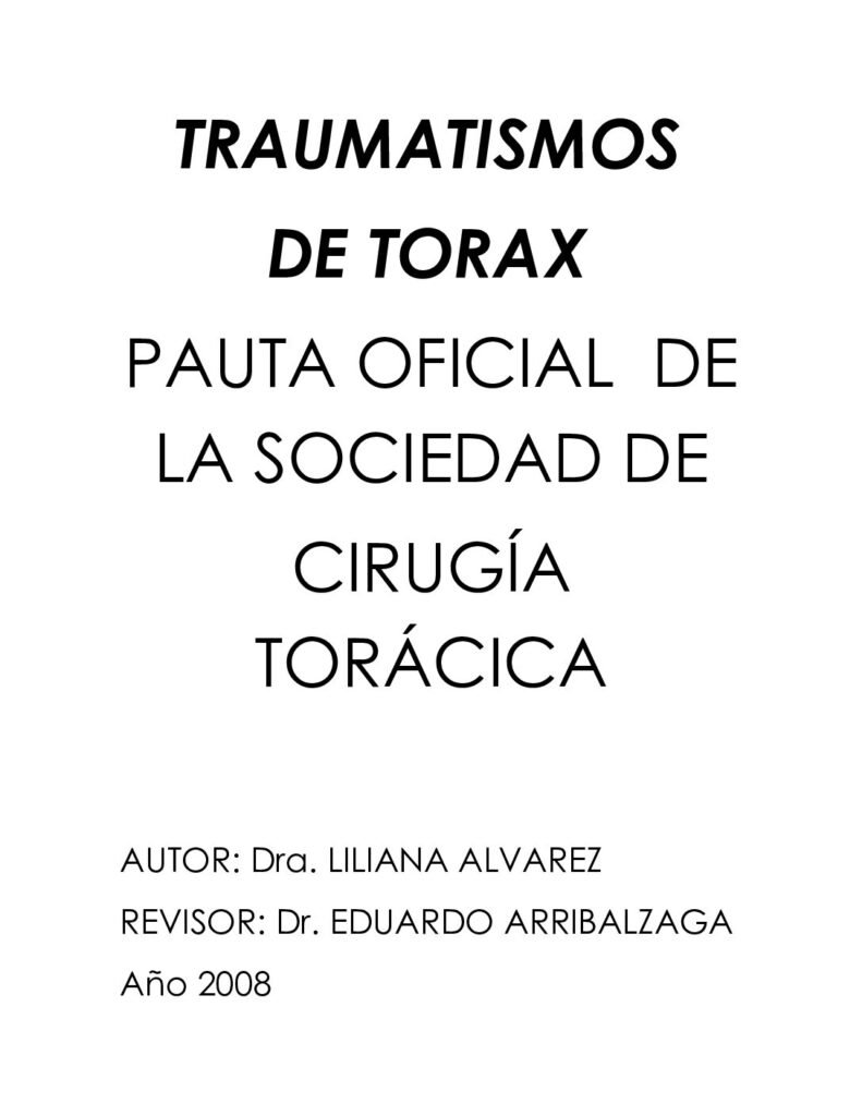 thumbnail of Traumatismos de Torax Pauta Oficial De La Sociedad De Cirugia Toracica Dra Lliana Alvarez Dr Eduardo Arribalzaga
